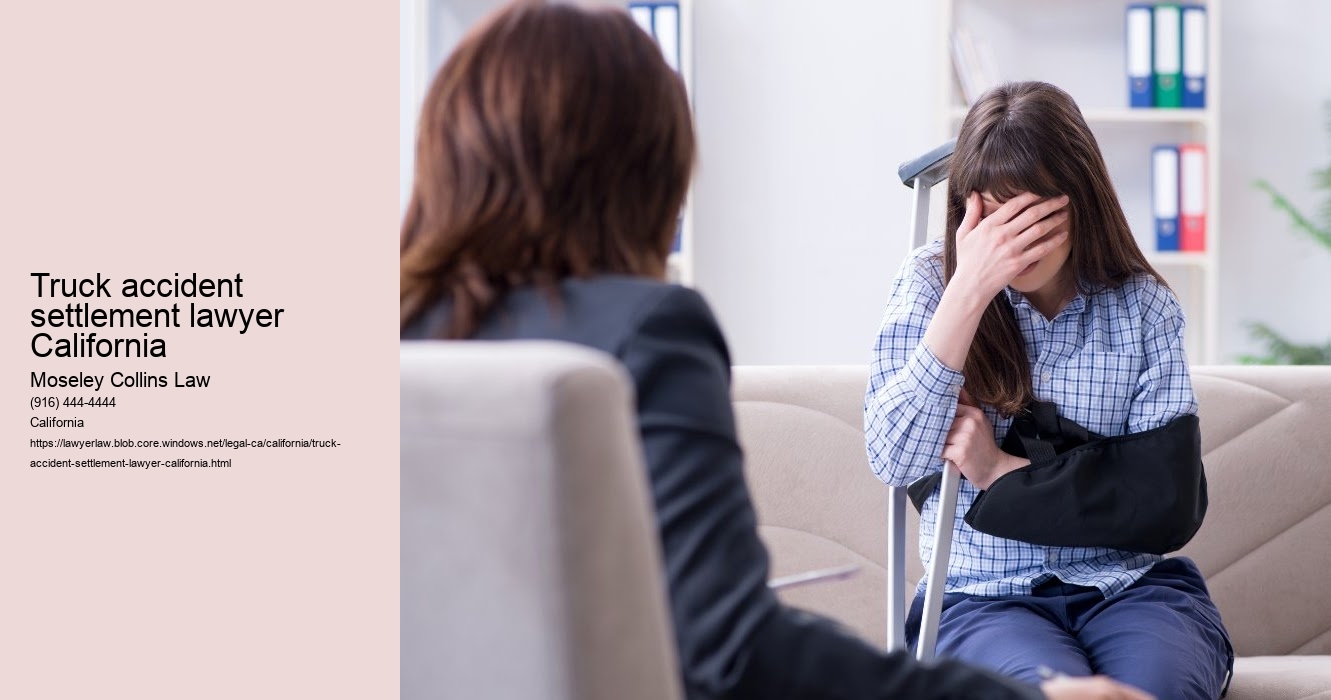 Truck accident settlement lawyer California