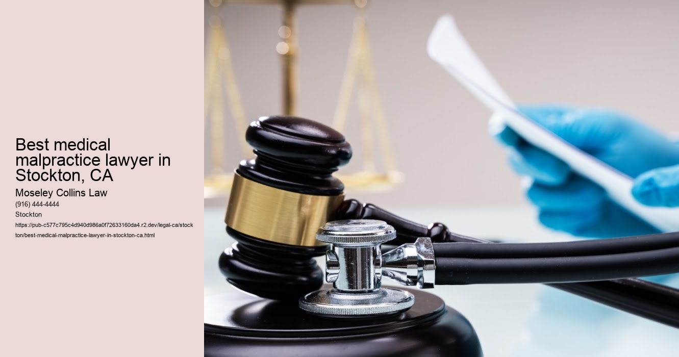 Best medical malpractice lawyer in Stockton, CA