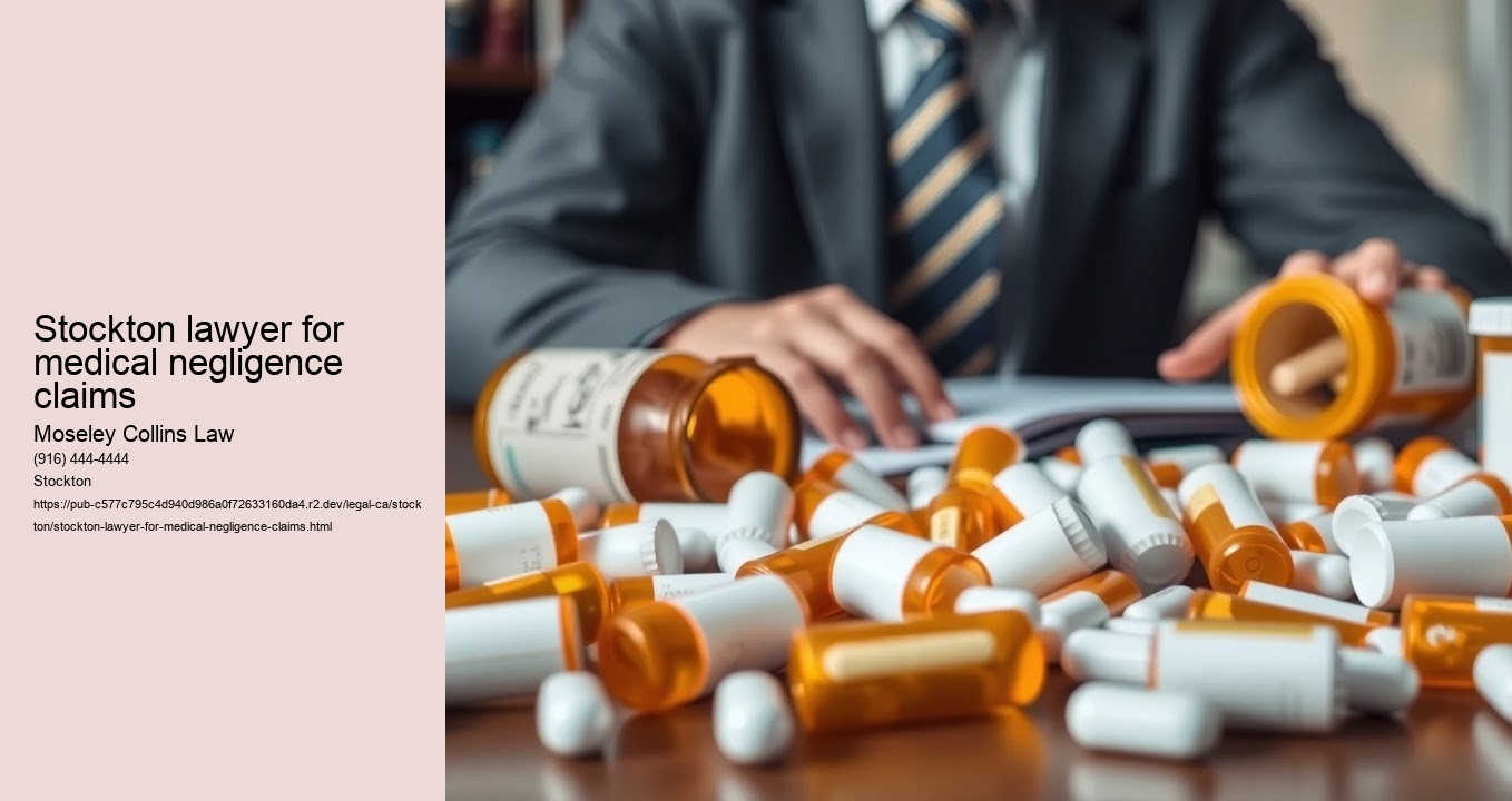 Stockton lawyer for medical negligence claims