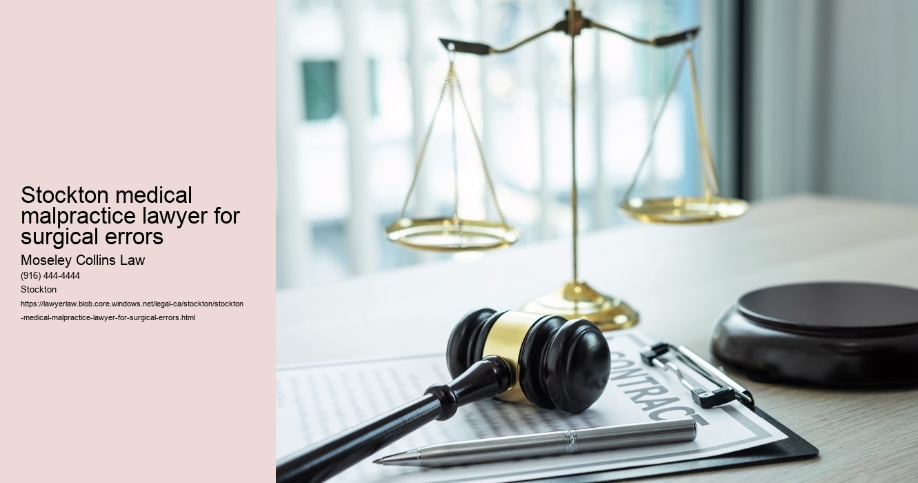 Stockton medical malpractice lawyer for surgical errors